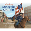 If You Lived During the Civil War - Paperback
