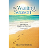 The Waiting Season: A Book For Singles In The Wait - Paperback