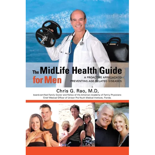 The MidLife Health Guide for Men: A Proactive Approach to Preventing Age-Related Diseases - Paperback