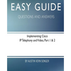 Easy Guide: Implementing Cisco IP Telephony and Video, Part 1 & 2: Questions and Answers - Paperback