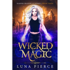 Wicked Magic: Harper Shadow Academy (Book Three) - Paperback