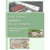 Lare Review Section 1 Practice Problems: Project and Construction Administration - Paperback