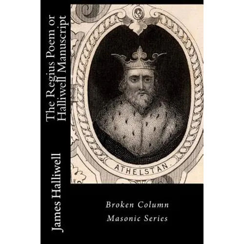 The Regius Poem or Halliwell Manuscript - Paperback