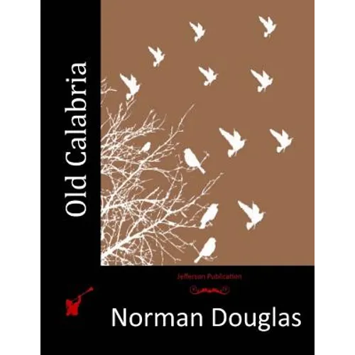 Old Calabria - Paperback