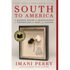 South to America: A Journey Below the Mason-Dixon to Understand the Soul of a Nation - Paperback