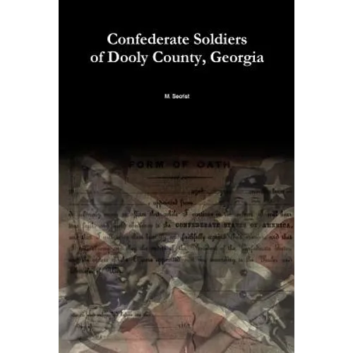 Confederate Soldiers of Dooly County, Georgia - Paperback