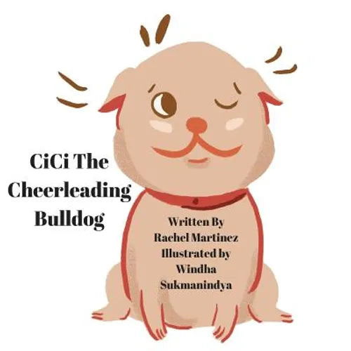 Cici The Cheerleading Bulldog! - Paperback