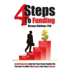 Four Steps to Funding: Avoid Rejection and Get Your Grant Funded on the Next Try with This Simple Four Step Formula - Paperback