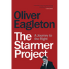 The Starmer Project: A Journey to the Right - Paperback