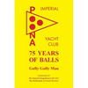 75 Years of Balls: The History of the Imperial Poona Yacht Club - Paperback