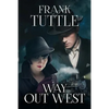 Way Out West: The Markhat Files Book 8 - Paperback