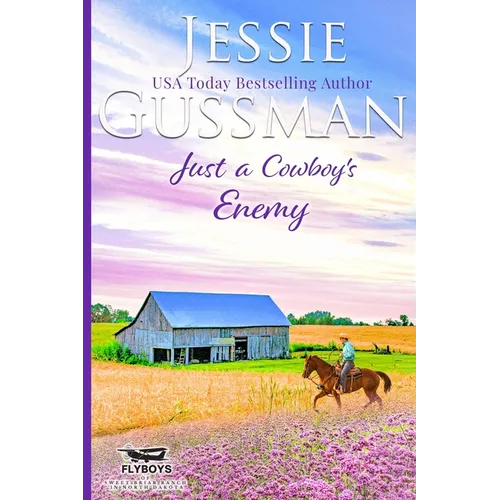 Just a Cowboy's Enemy (Sweet Western Christian Romance Book 3) (Flyboys of Sweet Briar Ranch in North Dakota) - Paperback
