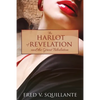 The Harlot of Revelation: and the Great Tribulation. - Paperback