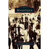 Manistique - Hardcover