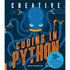 Creative Coding in Python: 30+ Programming Projects in Art, Games, and More - Paperback