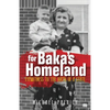 For Baka's Homeland: Eyewitness to the Birth of a State - Paperback