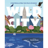 Wild City: A Brief History of New York City in 40 Animals - Hardcover