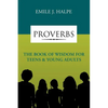 Proverbs: The Book of Wisdom for Teens & Young Adults - Paperback