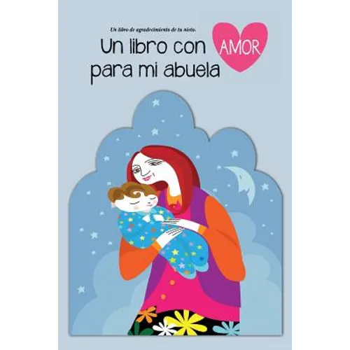 Un libro con amor para mi abuela: Un libro de agradecimiento de tu nieto - Paperback