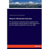 Moxon's Mechanick Exercises: Or, the doctrine of handy-works applied to the art of printing; a literal reprint in two volumes of the first edition pub - Paperback