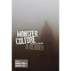 Monster Culture in the 21st Century: A Reader - Paperback