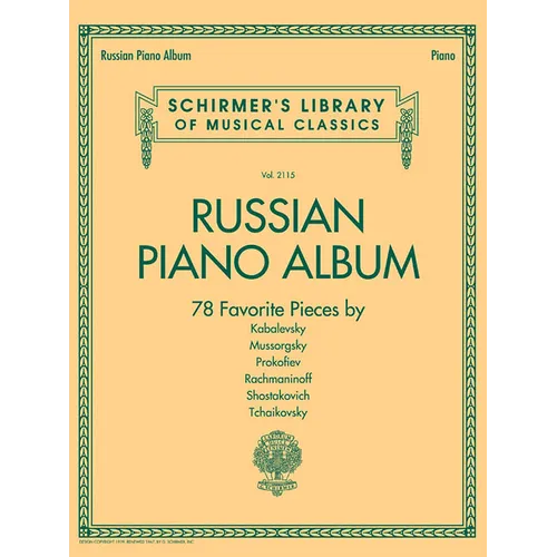 Russian Piano Album Schirmer Library of Classics Volume 2115 Piano Solo Sheet Music Collection 78 Pieces by Kabalevsky Mussorgsky Prokofiev Rachmanino - Paperback