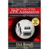 On the Trail of the JFK Assassins: A Groundbreaking Look at America's Most Infamous Conspiracy - Paperback