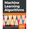 Machine Learning Algorithms: A reference guide to popular algorithms for data science and machine learning - Paperback