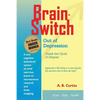Brain-Switch Out of Depression - Paperback