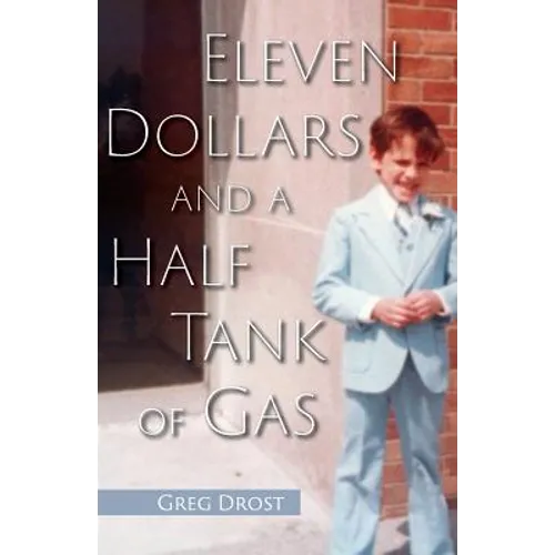 Eleven Dollars and a Half Tank of Gas - Paperback