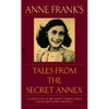 Anne Frank's Tales from the Secret Annex: A Collection of Her Short Stories, Fables, and Lesser-Known Writings, Revised Edition - Mass Market Paperbound
