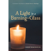A Light in a Burning-Glass - Hardcover