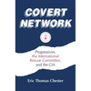 Covert Network: Progressives, the International Rescue Committee and the CIA - Paperback