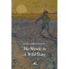 The Mystic in A Wild State - Paperback
