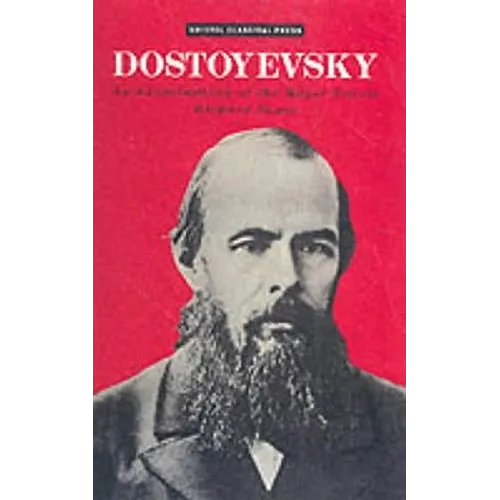 Dostoevsky: An Examination of the Major Novels - Paperback