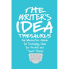The Writer's Idea Thesaurus: An Interactive Guide for Developing Ideas for Novels and Short Stories - Paperback