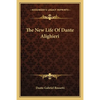 The New Life Of Dante Alighieri - Paperback