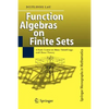 Function Algebras on Finite Sets: Basic Course on Many-Valued Logic and Clone Theory - Hardcover