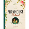Farmhouse Retreat: Life-Giving Inspiration from a Rustic Countryside - Hardcover