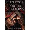Port of Shadows: A Chronicle of the Black Company - Paperback