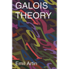 Galois Theory: Lectures Delivered at the University of Notre Dame by Emil Artin (Notre Dame Mathematical Lectures, Number 2) - Paperback