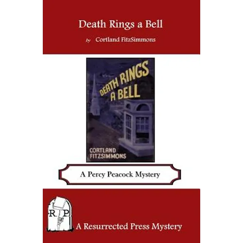 Death Rings a Bell: A Percy Peacock Mystery - Paperback