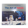 Art of NASA: The Illustrations That Sold the Missions, Expanded Collector's Edition - Hardcover