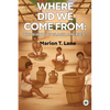 Where Did We Come from: The Birth of Black America? - Paperback