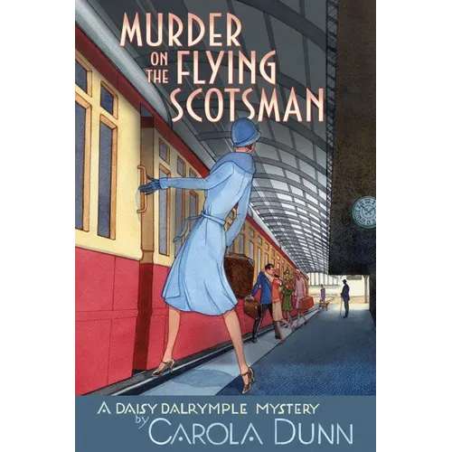 Murder on the Flying Scotsman: A Daisy Dalrymple Mystery - Paperback
