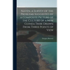 Naven, a Survey of the Problems Suggested by a Composite Picture of the Culture of a New Guinea Tribe Drawn From Three Points of View - Hardcover