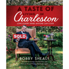 A Taste of Living in Charleston: Lowcountry Dishes Anyone Can Cook - Hardcover