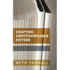 Crafting Unputdownable Fiction - Paperback