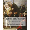 The kings own; The pirate, and The three cutters. By: Captain Frederick Marryat, introduction By: W. L. Courtney (1850 - 1 November 1928).: Novel (Ill - Paperback