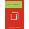 Religion Says You Can - Paperback